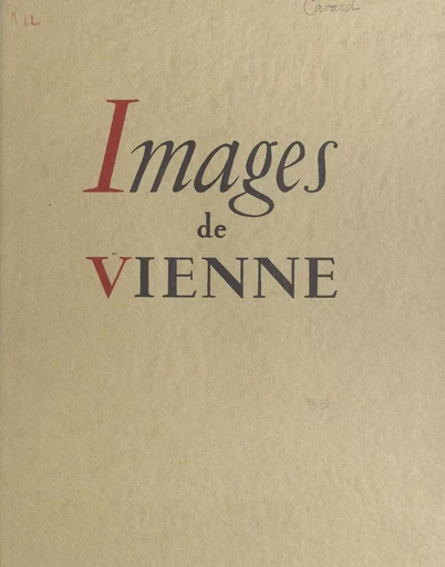 Images de Vienne - Pierre Cavard, Jean Eynaud - FeniXX réédition numérique