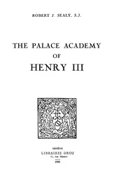 The Palace Academy of Henry III