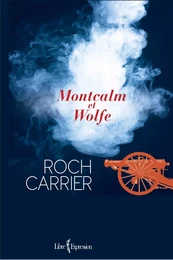 Montcalm et Wolfe