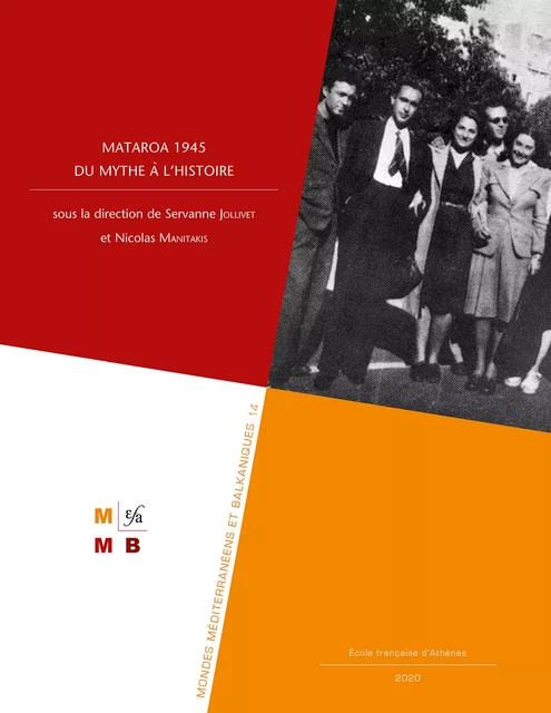 Mataroa 1945 : du mythe à l’histoire -  - École française d’Athènes