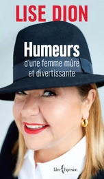 Humeurs d'une femme mûre et divertissante