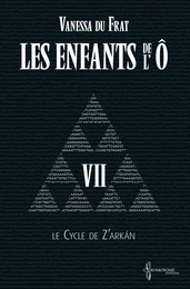 Les Enfants de l'Ô - Tome 7