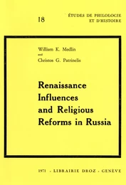 Renaissance Influences and Religious Reforms in Russia :  Western and Post-Byzantine Impacts on Culture and Education (16th-17th Centuries)