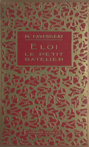 Éloi, le petit batelier - Madeleine Favergeat - FeniXX réédition numérique