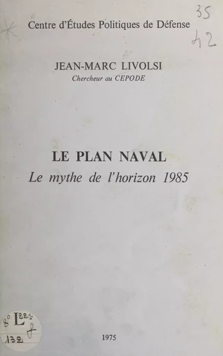 Le plan naval - Jean-Marc Livolsi - FeniXX réédition numérique