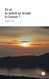 Et si le soleil se levait à l’ouest ?