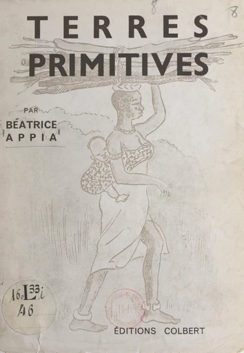 Terres primitives - Béatrice Appia - FeniXX réédition numérique