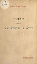 L'État devant la personne et la société