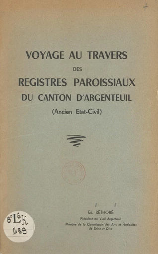 Voyage au travers des registres paroissiaux du Canton d'Argenteuil - Ed. Réthoré - FeniXX réédition numérique