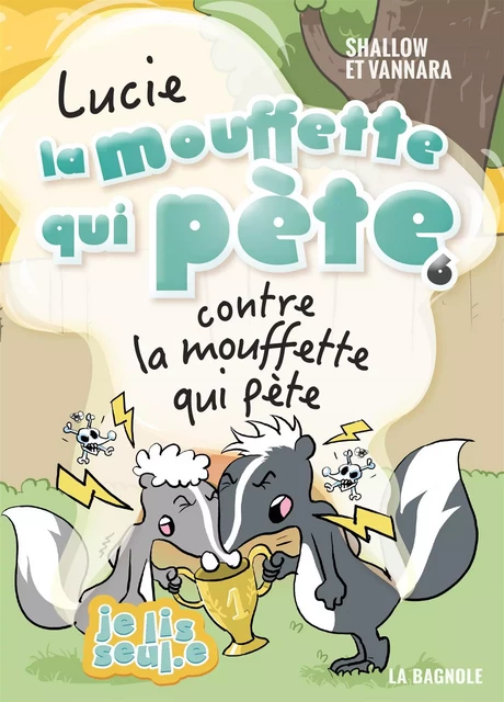 Lucie la mouffette qui pète contre la mouffette qui pète - Pierre Szalowski - De la Bagnole