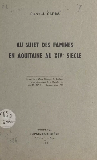 Au sujet des famines en Aquitaine au XIVe siècle - Pierre-Jean Capra - FeniXX réédition numérique