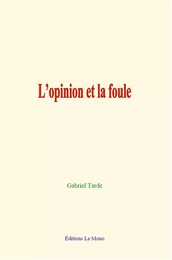 L’opinion et la foule