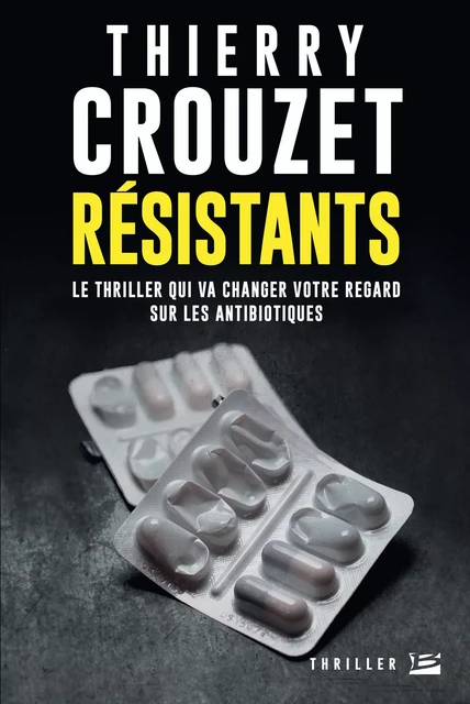 Résistants - Thierry Crouzet - Bragelonne