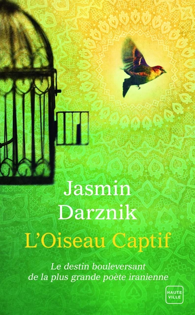 L'Oiseau Captif - Jasmin Darznik - Hauteville