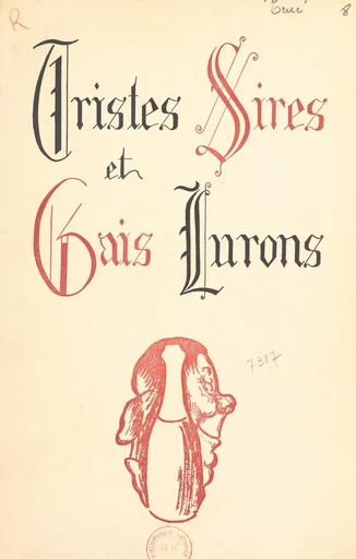 Tristes sires et gais lurons - Louis Truc - FeniXX réédition numérique