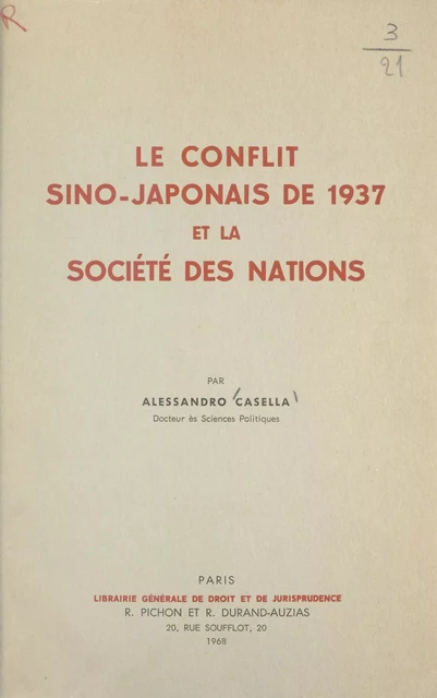 Le conflit sino-japonais de 1937 et la Société Des Nations - Alessandro Casella - FeniXX réédition numérique