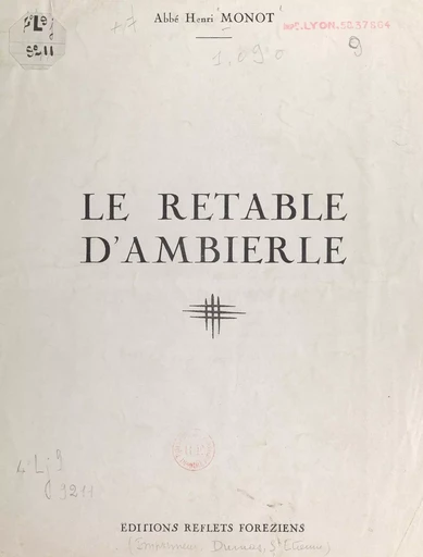 Le retable d'Ambierle - Henri Monot - FeniXX réédition numérique