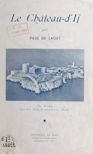 Le Château-d'If - Paul de Laget - FeniXX réédition numérique