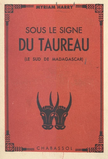 Sous le signe du Taureau - Myriam Harry - FeniXX réédition numérique