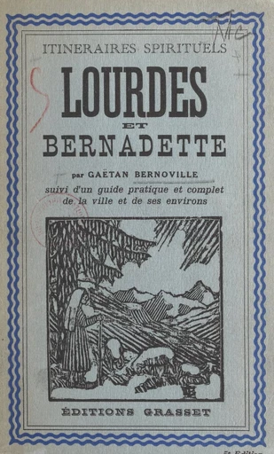 Lourdes et Bernadette - Gaëtan Bernoville - FeniXX réédition numérique