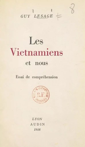 Les Viêtnamiens et nous - Guy Lesage - FeniXX réédition numérique