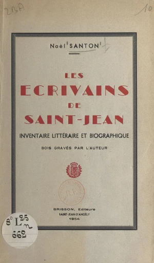 Les écrivains de Saint-Jean - Noël Santon - FeniXX réédition numérique