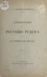 L'intervention des pouvoirs publics dans le contrat de travail