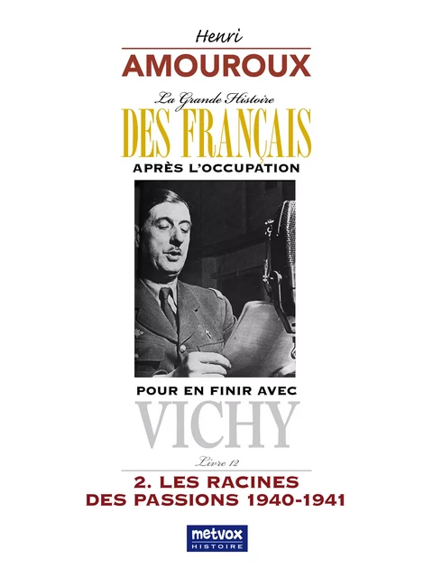 La Grande Histoire des Français après l'Occupation – Livre 12 - Henri Amouroux - Metvox Publications