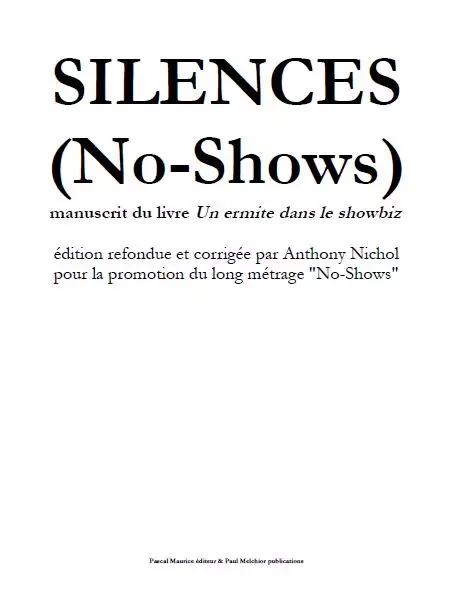 Silences (No-Shows) - Anthony Nichol, Paul Melchior - Pascal Maurice éditeur