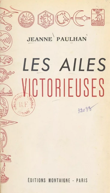 Les ailes victorieuses - Jeanne Paulhan - FeniXX réédition numérique