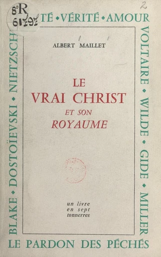 Le vrai Christ et son royaume - Albert Maillet - FeniXX réédition numérique