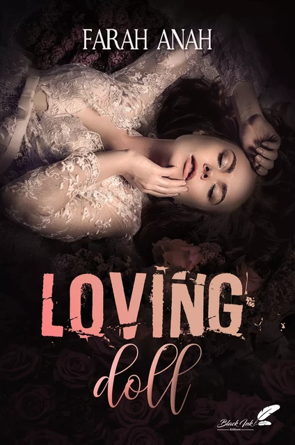 Loving doll - Farah Anah - Black Ink Editions