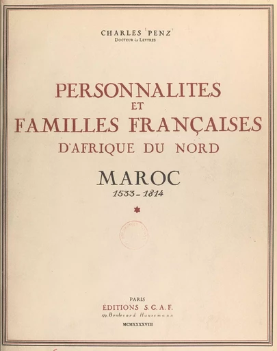 Personnalités et familles françaises d'Afrique du Nord - Charles Penz - FeniXX réédition numérique