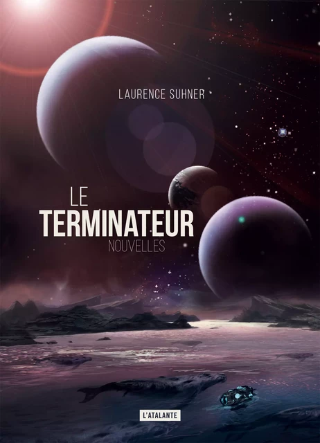 Le terminateur - Laurence Suhner - L'Atalante