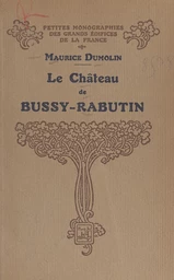 Le château de Bussy-Rabutin