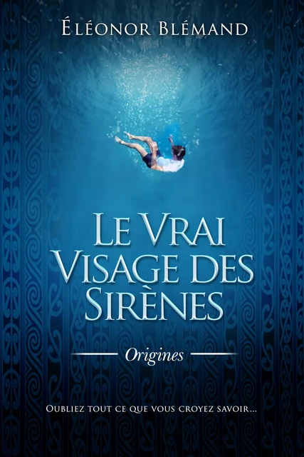 LE VRAI VISAGE DES SIRÈNES 1 - Éléonor Blémand - BeetleBooks Publishing