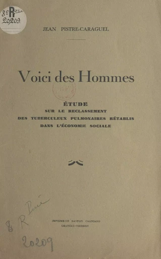 Voici des Hommes - Jean Pistre-Caraguel - FeniXX réédition numérique