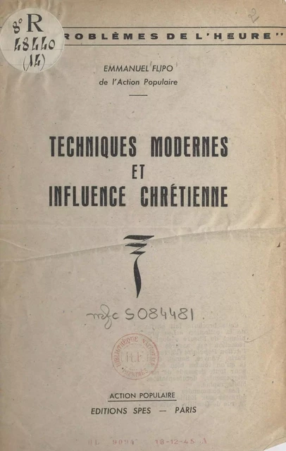 Techniques modernes et influence chrétienne - Emmanuel Flipo - FeniXX réédition numérique