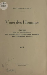 Voici des Hommes