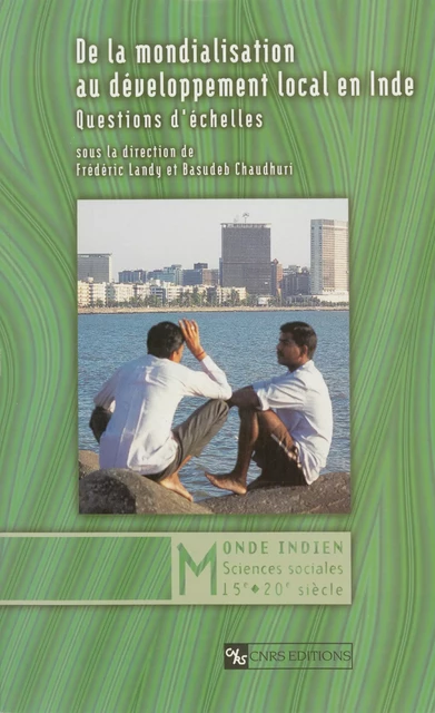 De la mondialisation au développement local en Inde -  - CNRS Éditions via OpenEdition