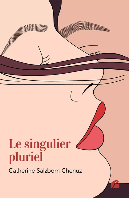 Le singulier pluriel - Catherine Salzborn Chenuz - Editions du Panthéon