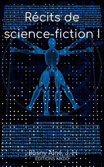 Récits de science-fiction I - J. -H Rosny Aîné, - Editions MKDC