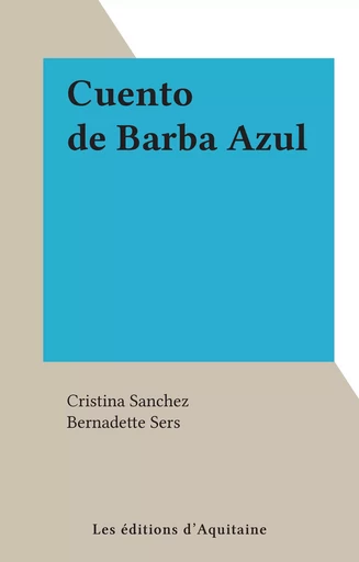 Cuento de Barba Azul - Cristina Sanchez - FeniXX réédition numérique