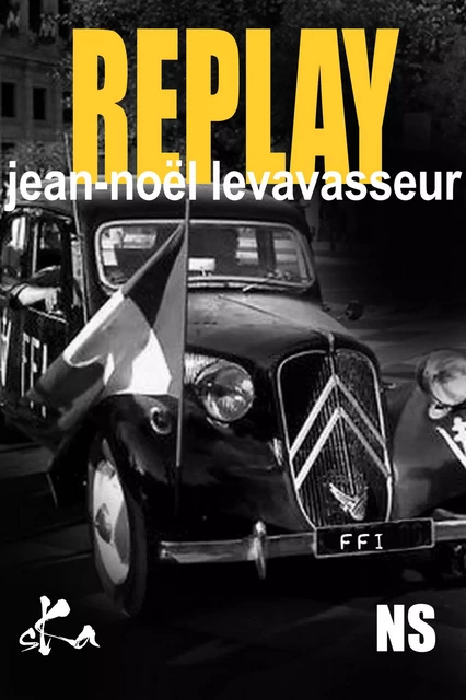 Replay - Jean-Noël Levavasseur - SKA