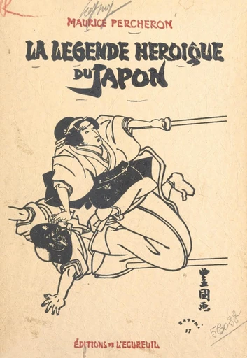 La légende héroïque du Japon - Maurice Percheron - FeniXX réédition numérique