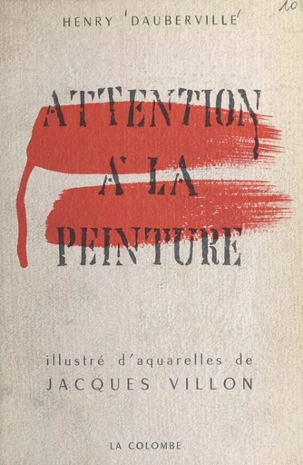 Attention à la peinture - Henry Dauberville - FeniXX réédition numérique