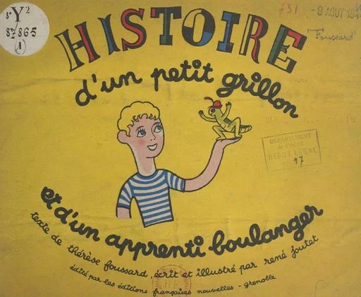 Histoire d'un petit grillon et d'un apprenti boulanger - Thérèse Foussard, René Joutet - FeniXX rédition numérique