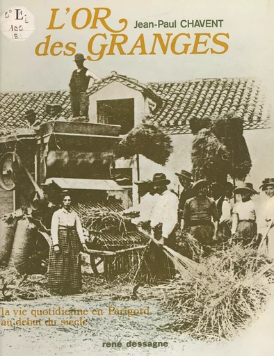 L'or des granges - Jean-Paul Chavent - FeniXX réédition numérique