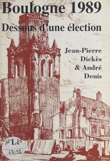 Boulogne 1989 - André Denis, Jean-Pierre Dickès - FeniXX réédition numérique