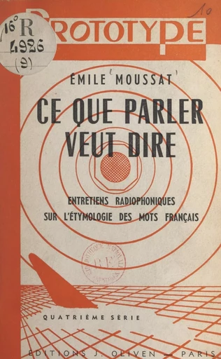 Ce que parler veut dire (4) - Émile Moussat - FeniXX réédition numérique